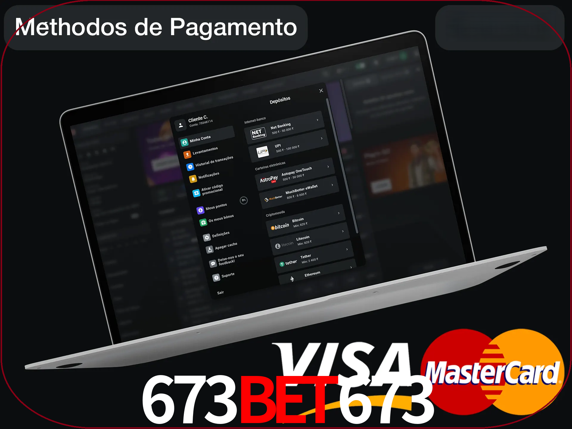 Use seu método de depósito preferido.